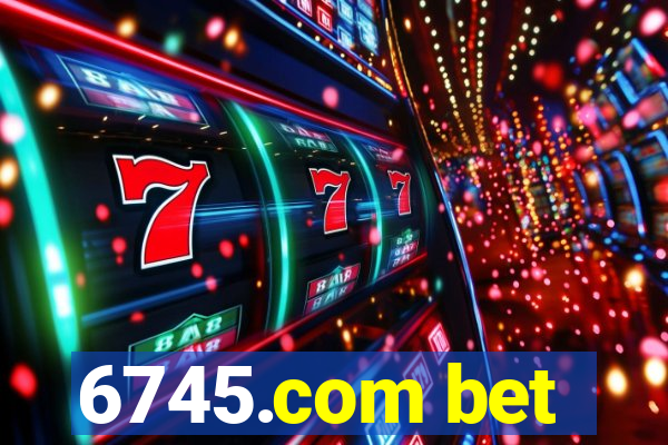 6745.com bet